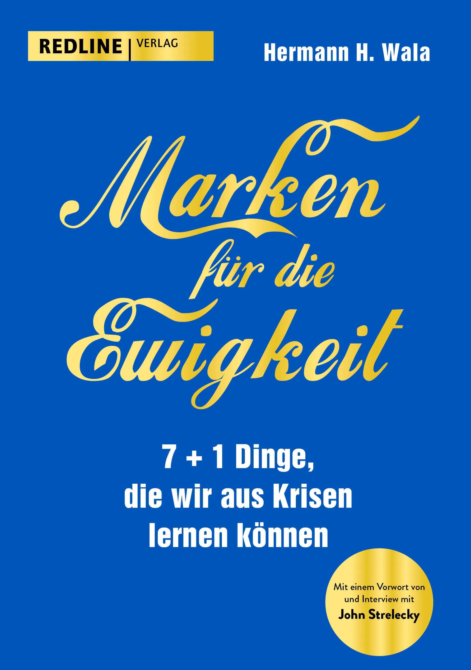 Buchcover von 'Marken für die Ewigkeit' - Gebundene Ausgabe von Hermann H. Wala