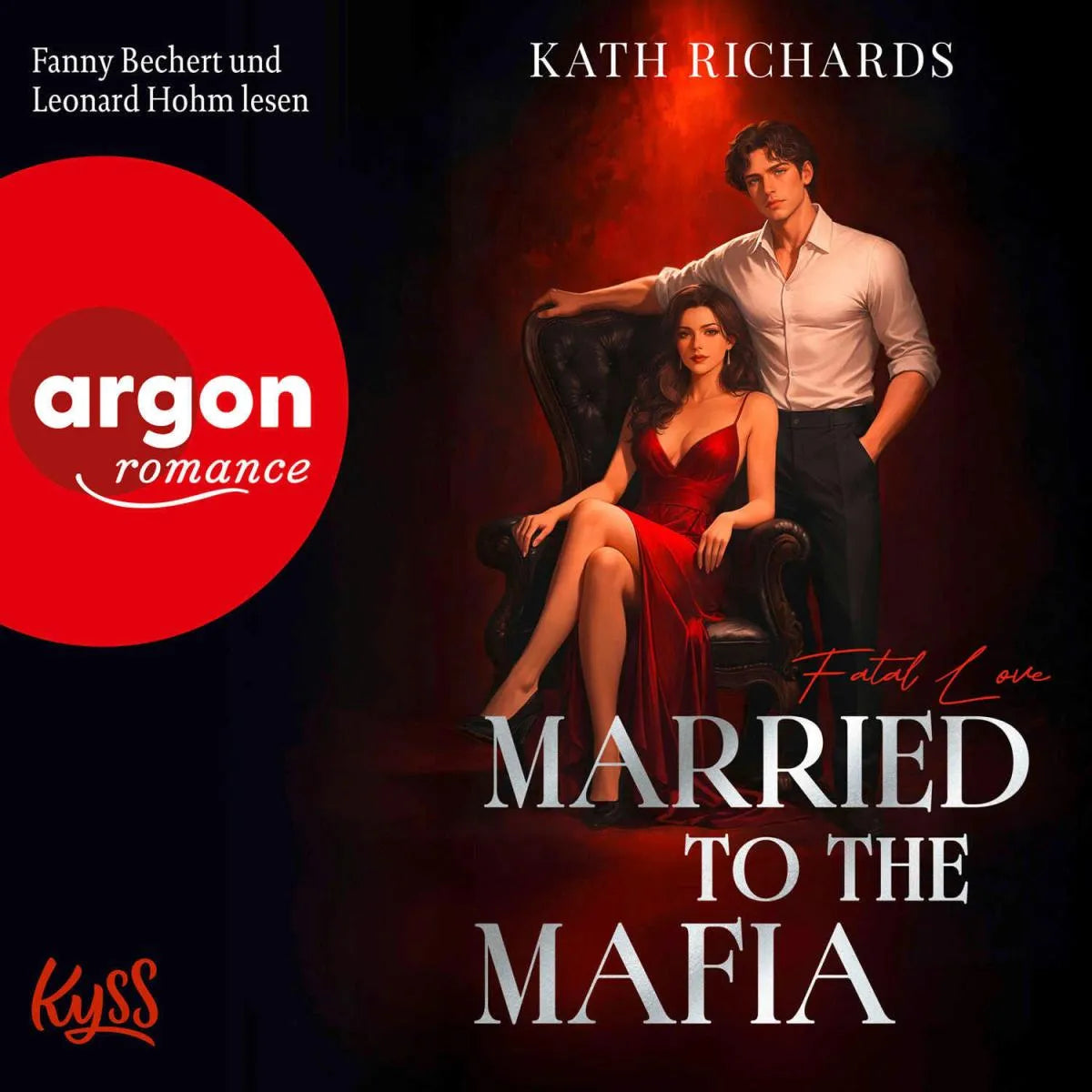 Cover: Married to the Mafia - Fatal Love (Hörbuch Download) von Kath Richards