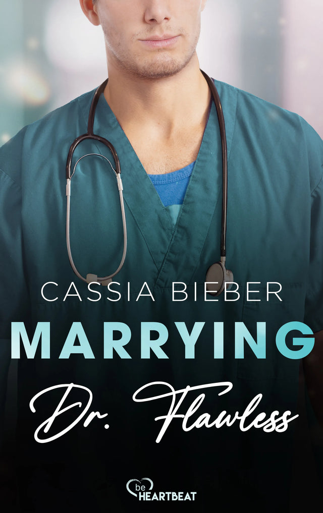 Cover: Marrying Dr. Flawless (E-Book) von Cassia Bieber