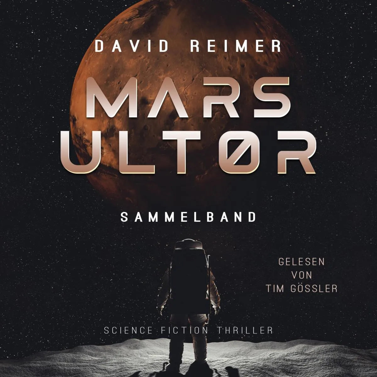 Cover: Mars Ultor Gesamtausgabe (Hörbuch Download) von David Reimer