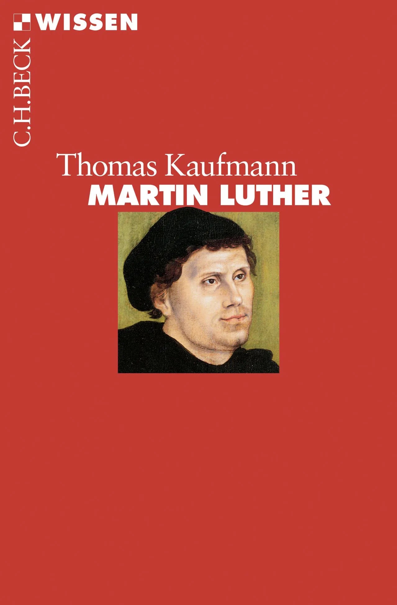 Buchcover von 'Martin Luther' - Taschenbuch von Thomas Kaufmann