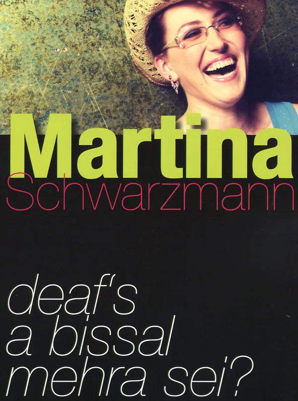 Martina Schwarzmann - Deaf's a bissal mehra sei? - DVD