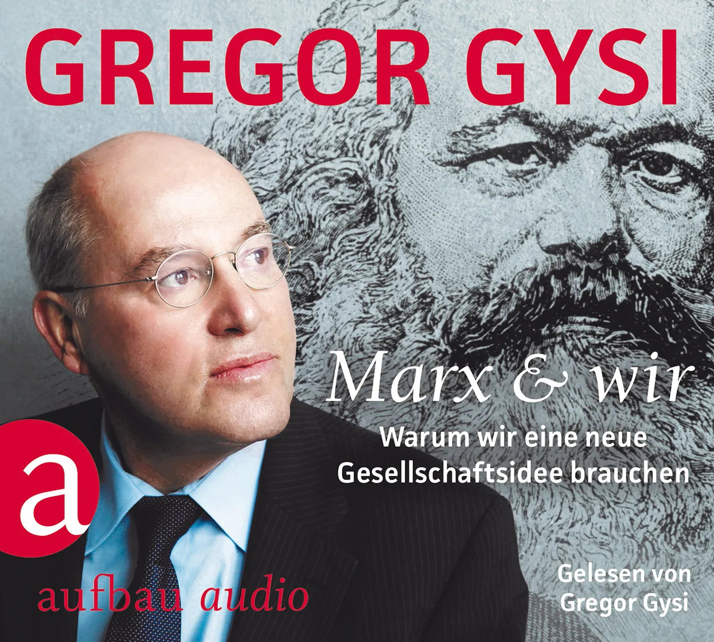 Buchcover von 'Marx und wir' - Hörbuch (CD) von Gregor Gysi