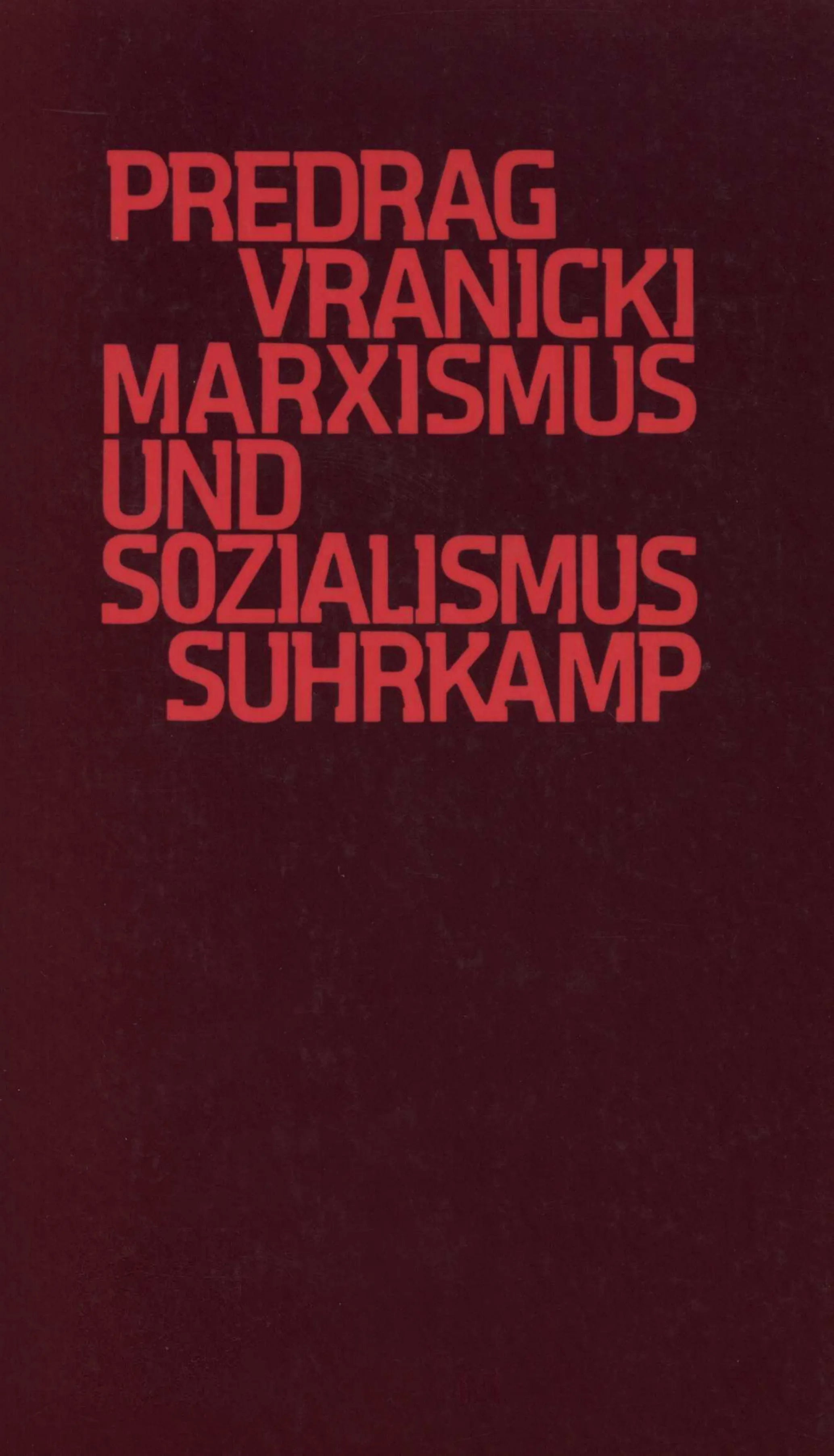 Buchcover von 'Marxismus und Sozialismus' - Taschenbuch von Predrag Vranicki