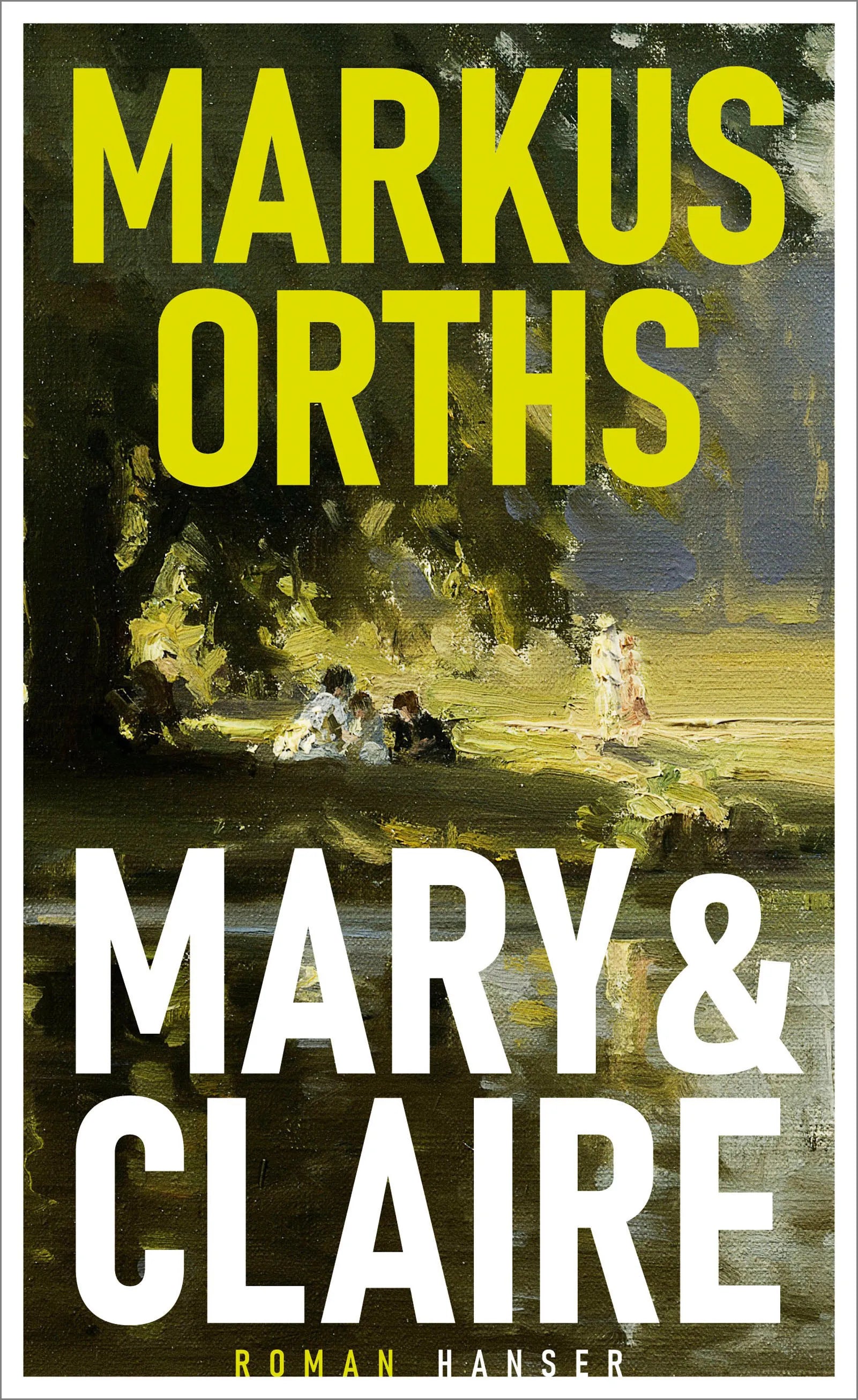 Buchcover von 'Mary & Claire' - Gebundene Ausgabe von Markus Orths