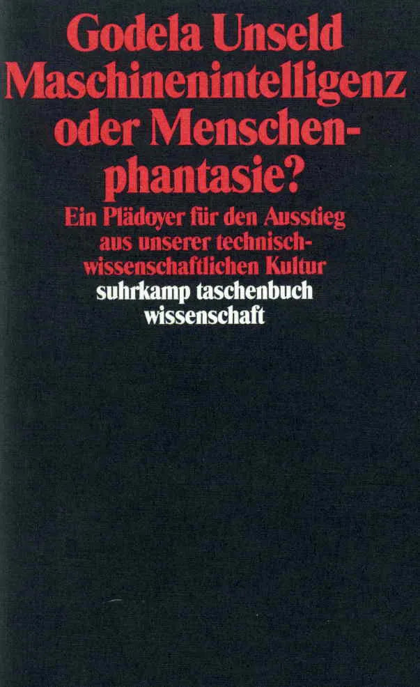 Buchcover von 'Maschinenintelligenz oder Menschenphantasie?' - Taschenbuch von Godela Unseld