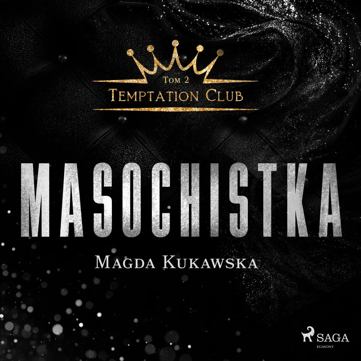 Cover: Masochistka. Temptation Club tom 2 (Hörbuch Download) von Magda Kukawska