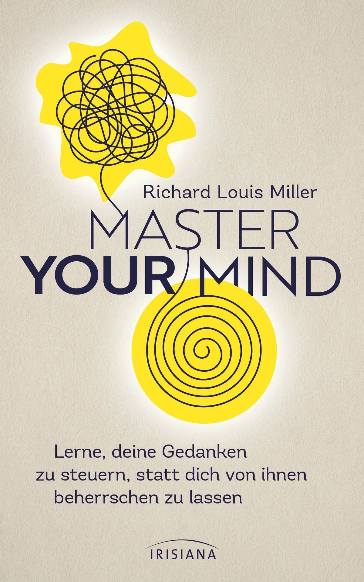 Cover: Master Your Mind (Hardcover) von Richard Louis Miller
