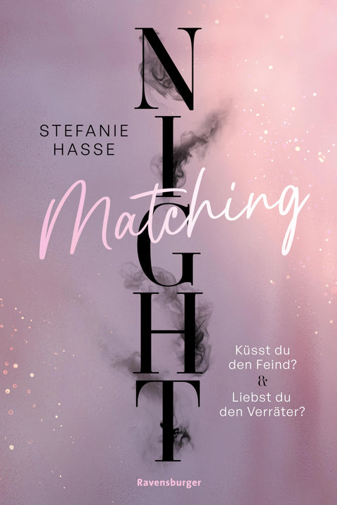 Matching Night, Band 1 & 2: Küsst du den Feind? & Liebst du den Verräter?