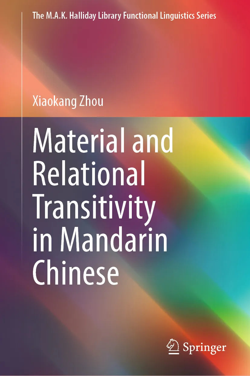 Cover: Material and Relational Transitivity in Mandarin Chinese (E-Book) von Xiaokang Zhou
