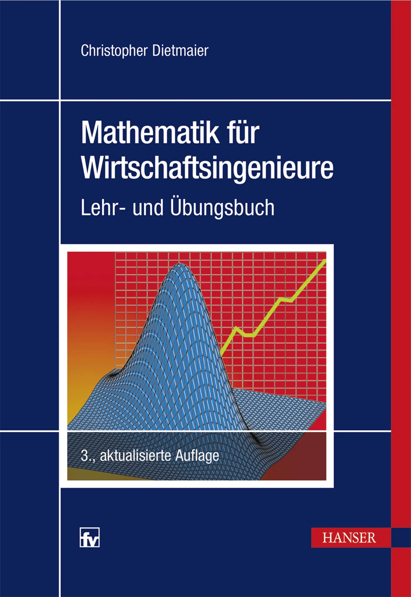 Buchcover von 'Mathematik für Wirtschaftsingenieure' - Gebundene Ausgabe von Christopher Dietmaier