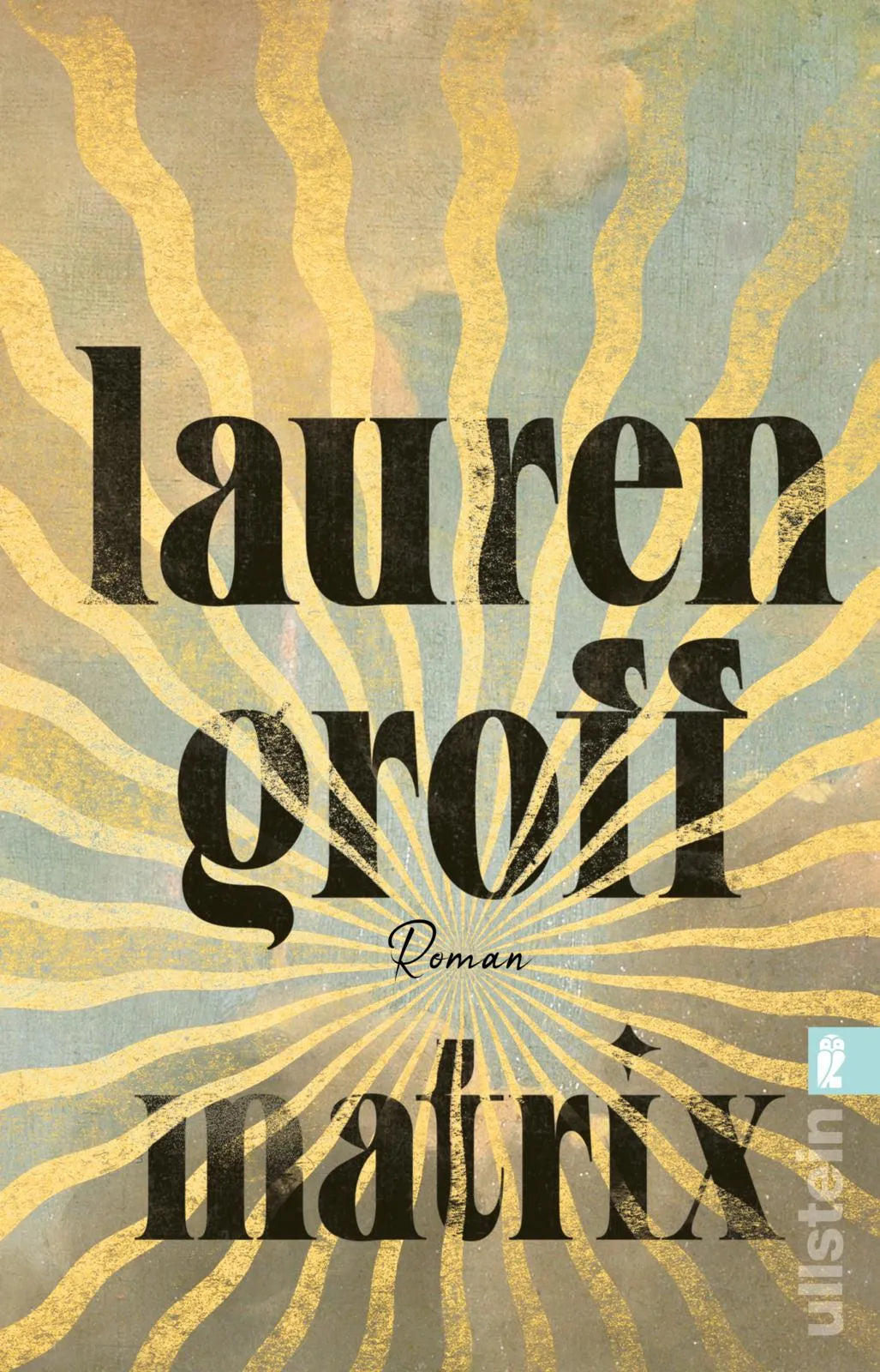 Buchcover von 'Matrix' - Taschenbuch von Lauren Groff