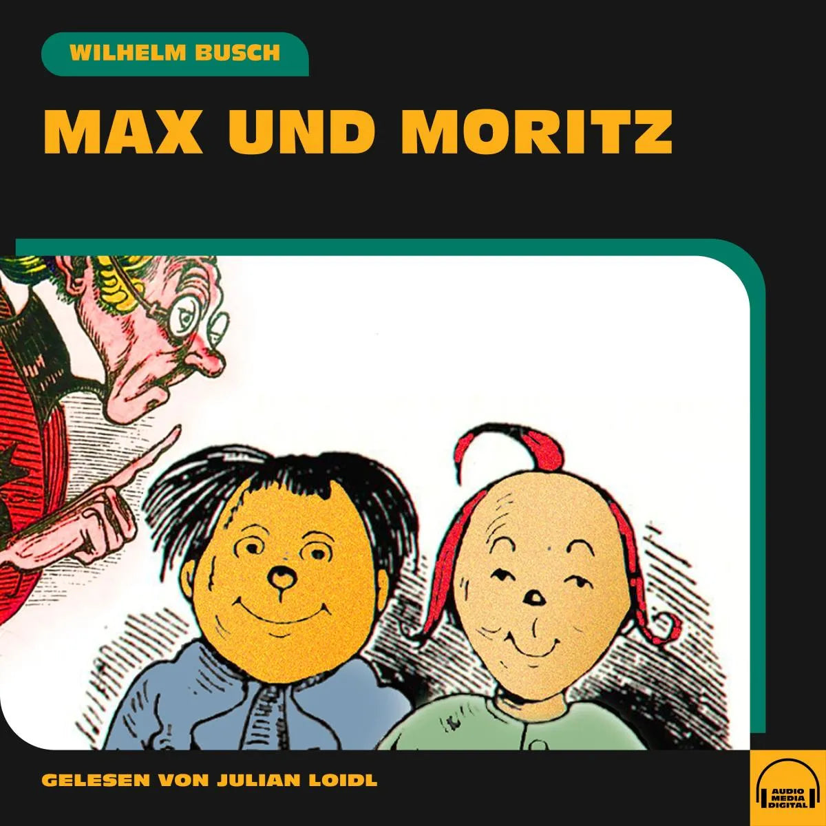 Cover: Max und Moritz (Hörbuch Download) von Wilhelm Busch