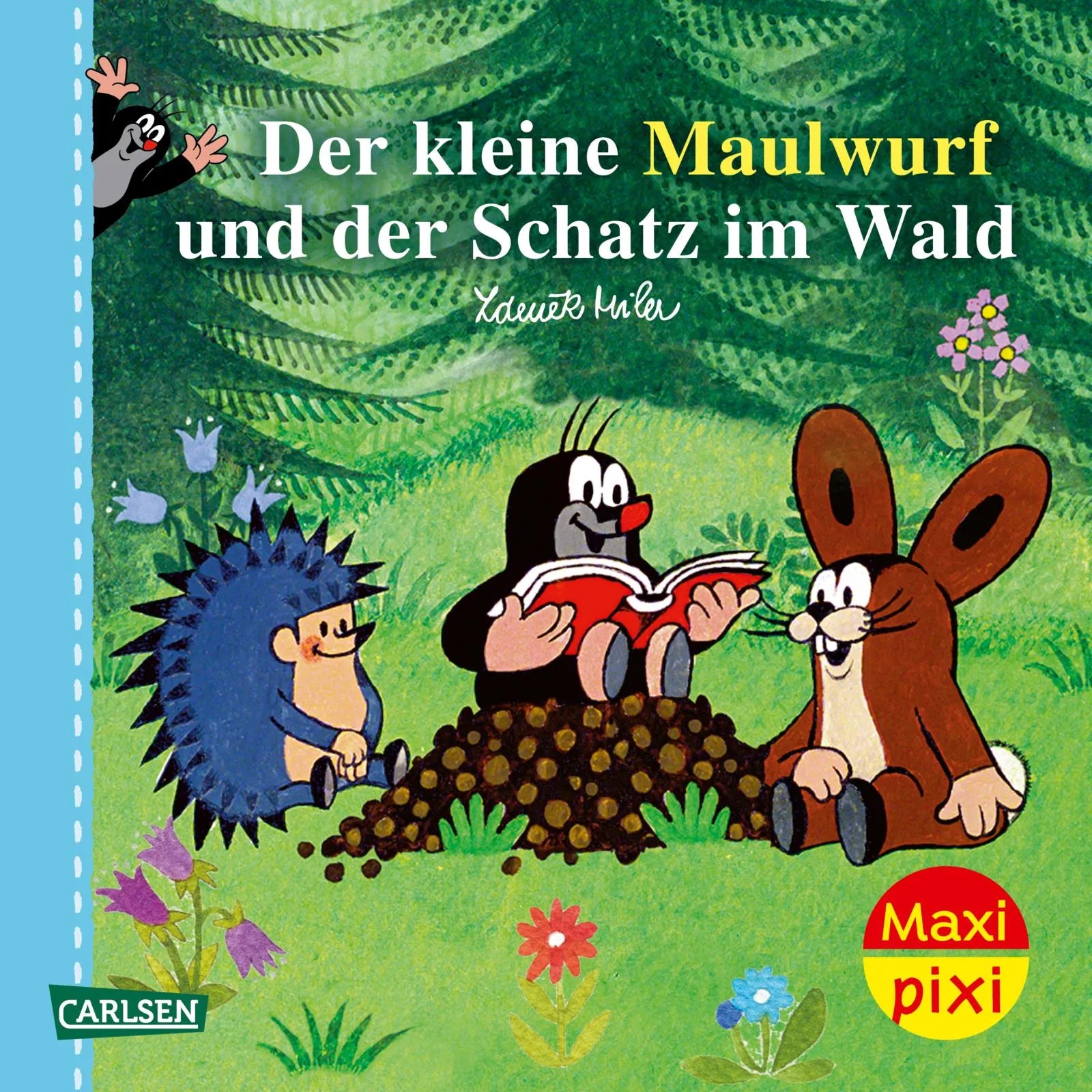 Buchcover von 'Maxi Pixi 467: Der kleine Maulwurf und der Schatz im Wald' - Taschenbuch von Zdeněk Miler