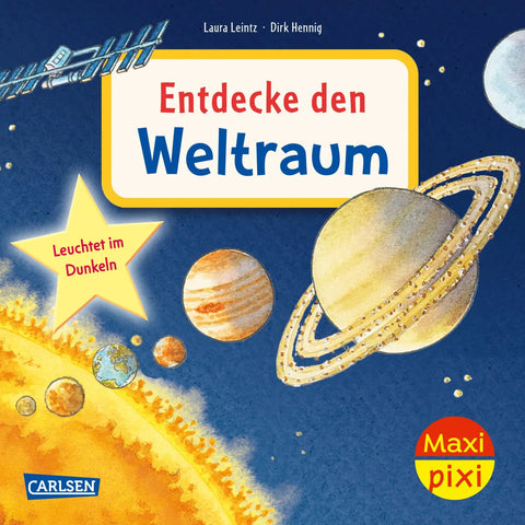 Maxi Pixi 512: Entdecke den Weltraum