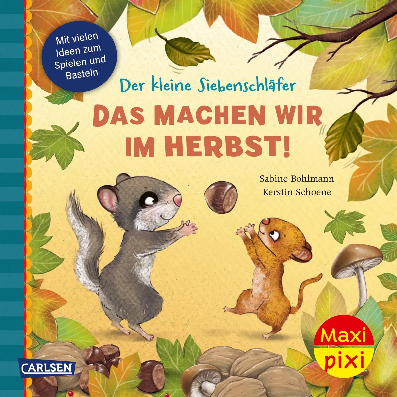 Cover: Maxi Pixi 520: Der kleine Siebenschläfer. Das machen wir im Herbst! (Taschenbuch) von Sabine Bohlmann
