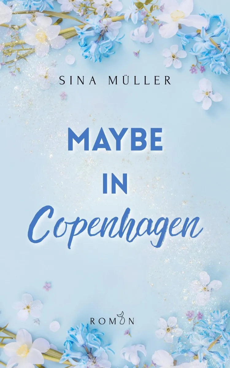 Cover: Maybe in Copenhagen (E-Book) von Sina Müller
