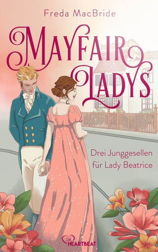 Mayfair Ladys - Drei Junggesellen für Lady Beatrice