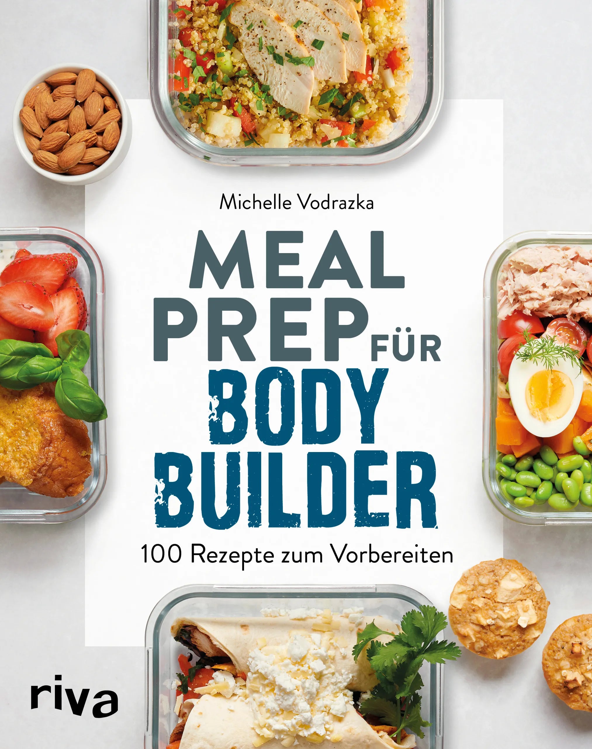 Buchcover von 'Meal Prep für Bodybuilder' - Taschenbuch von Michelle Vodrazka