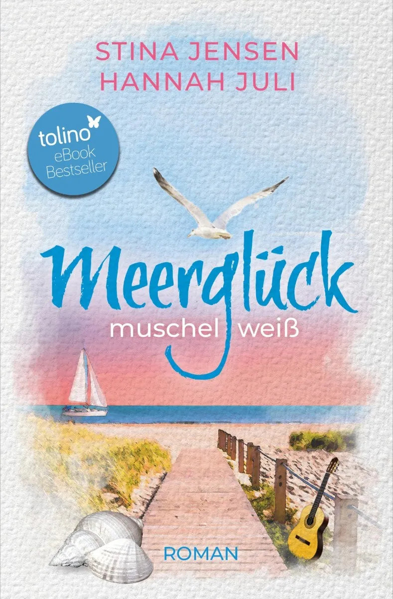 Cover: Meerglück, muschelweiß (E-Book) von Stina Jensen