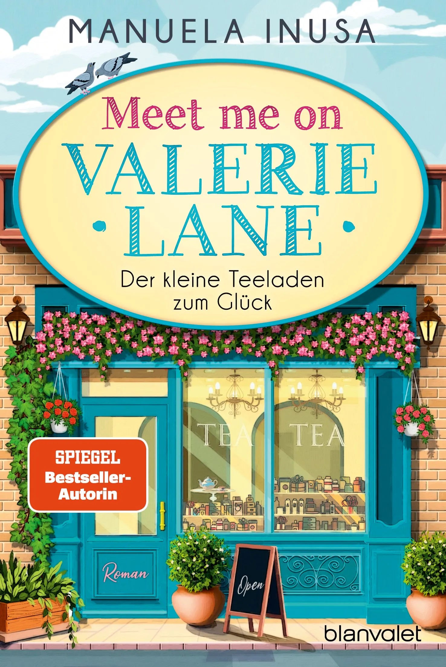 Cover: Meet me on Valerie Lane - Der kleine Teeladen zum Glück (Taschenbuch) von Manuela Inusa