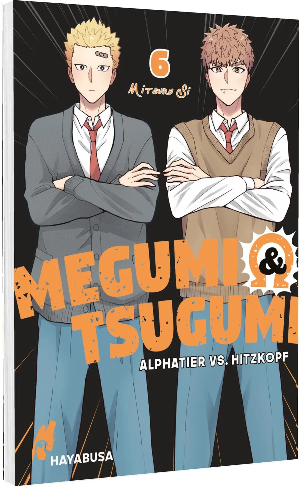 Buchcover von 'Megumi & Tsugumi – Alphatier vs. Hitzkopf 6' - Taschenbuch von Mitsuru Si