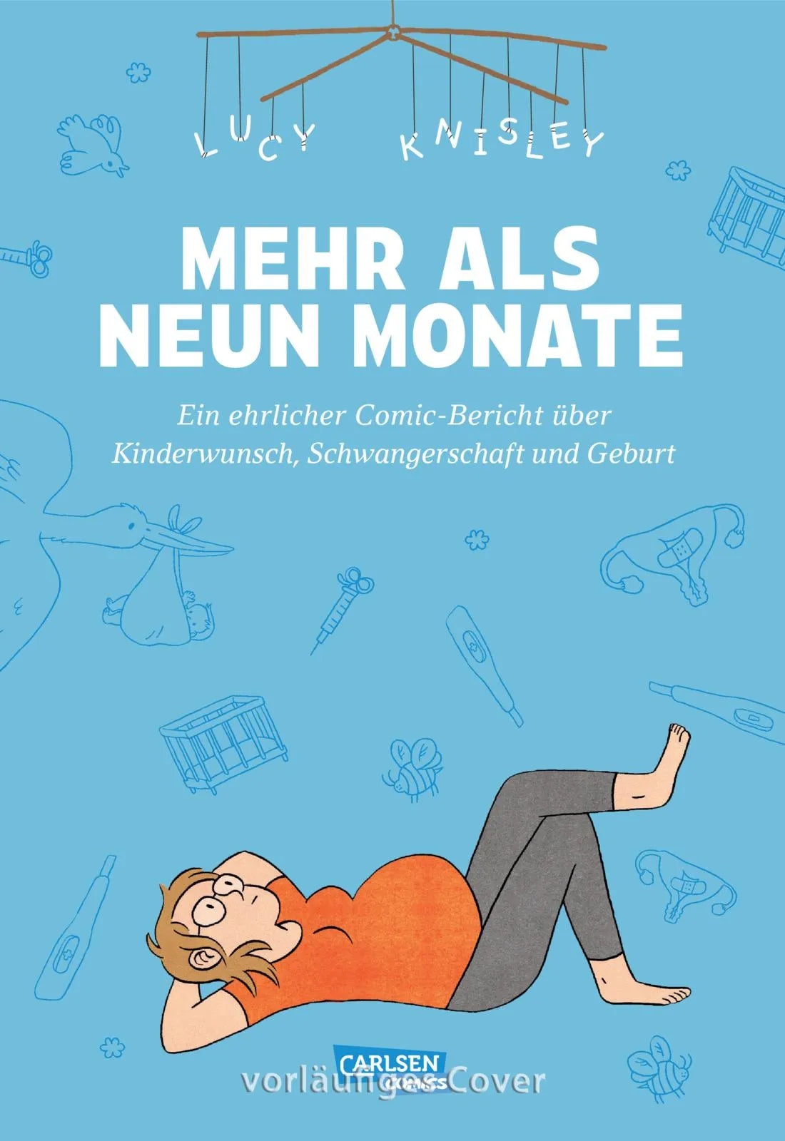 Buchcover von 'Mehr als neun Monate' - Gebundene Ausgabe von Lucy Knisley