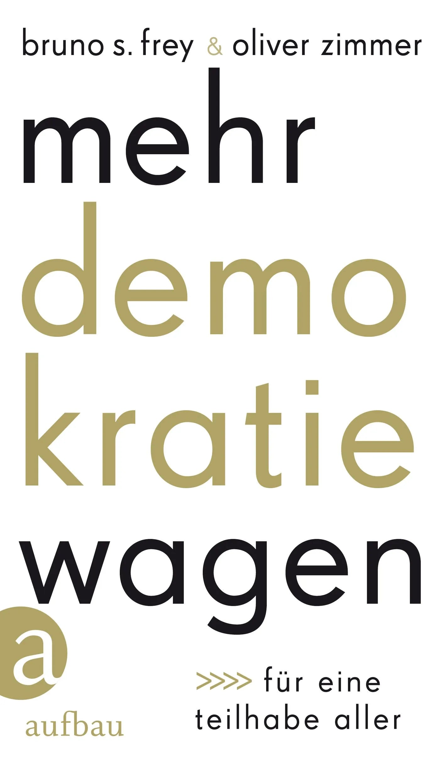 Buchcover von 'Mehr Demokratie wagen' - Gebundene Ausgabe von Bruno S. Frey