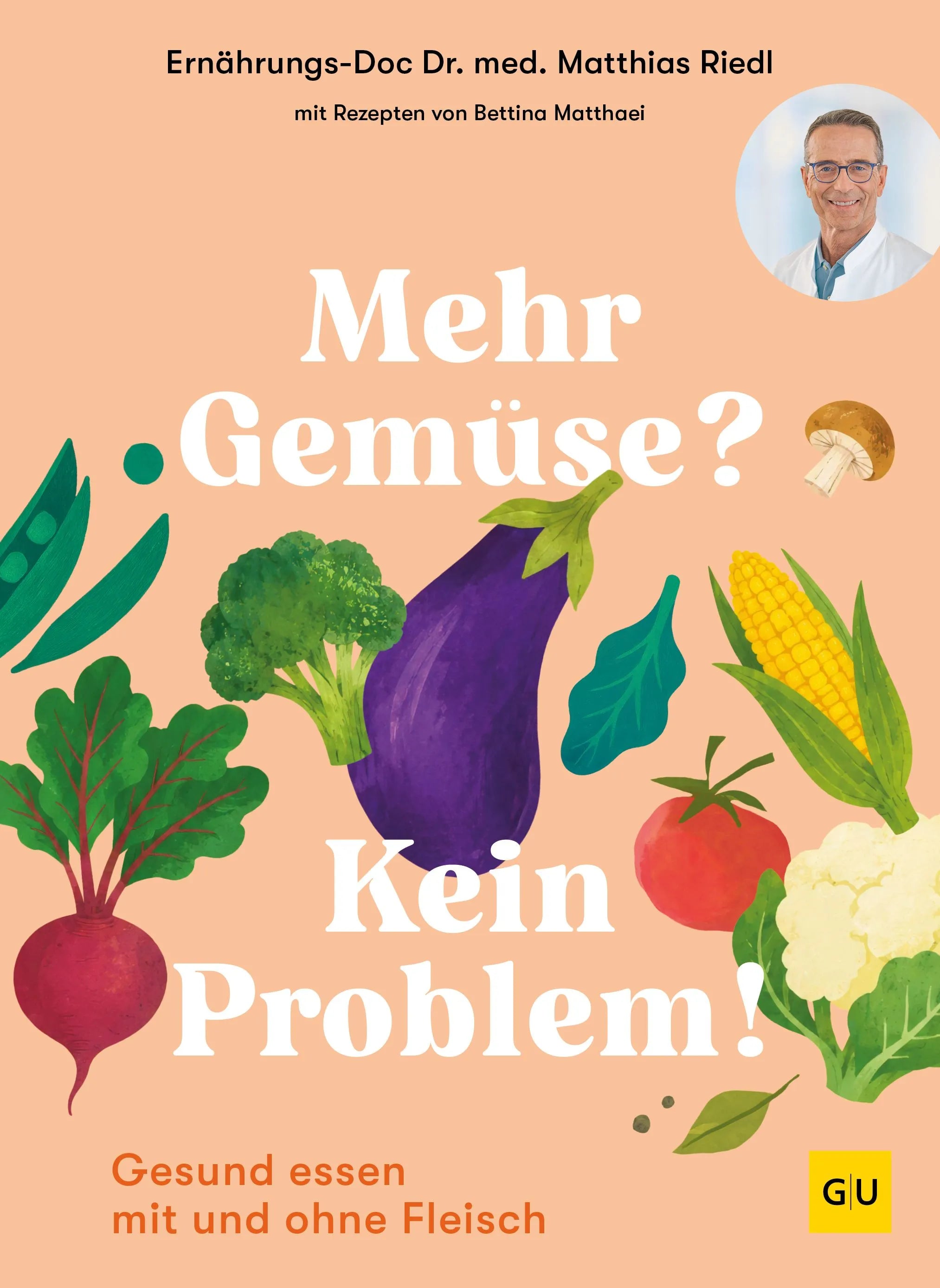 Cover: Mehr Gemüse? Kein Problem! (Paperback) von Matthias Riedl