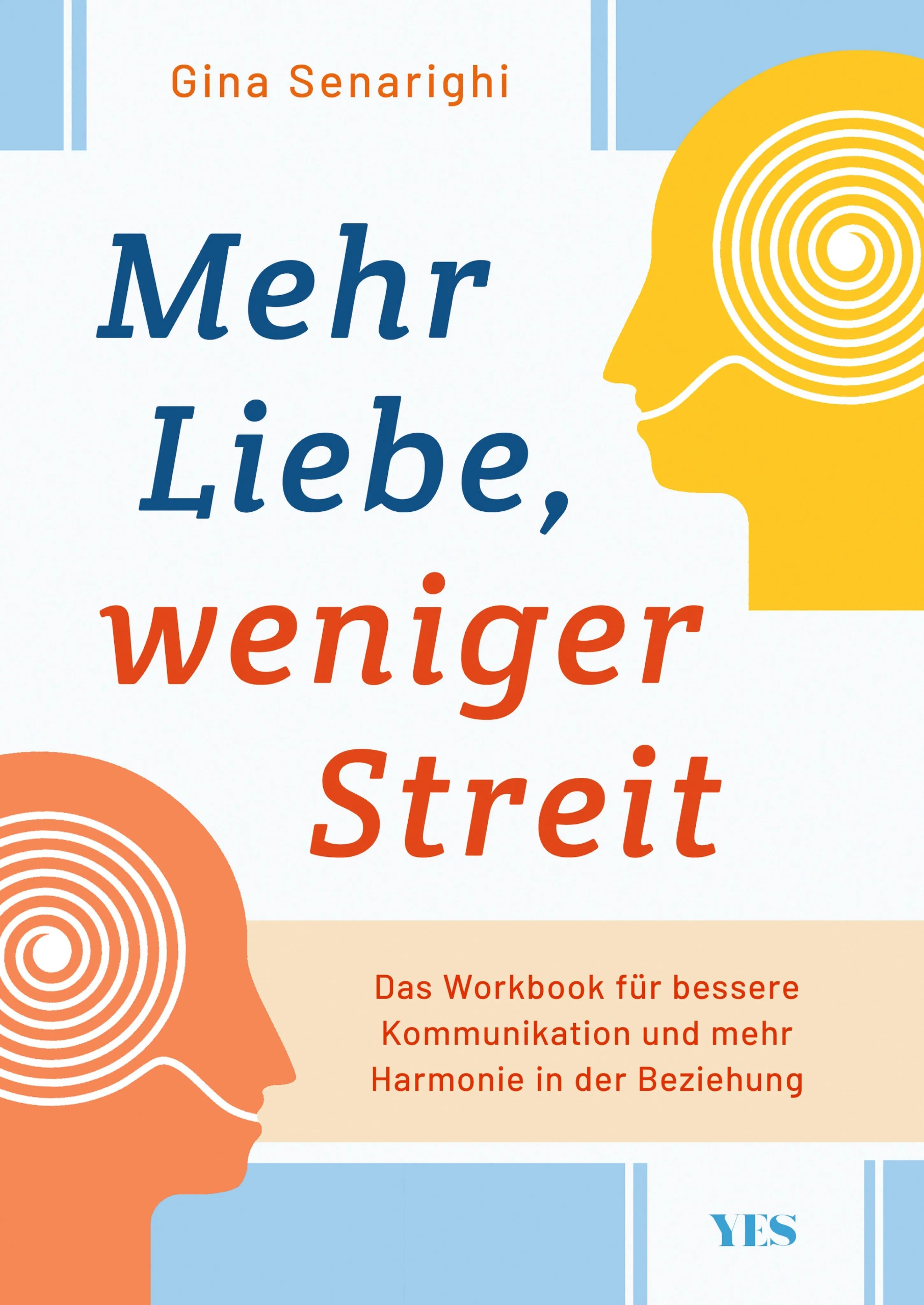Cover: Mehr Liebe, weniger Streit (E-Book) von Gina Senarighi