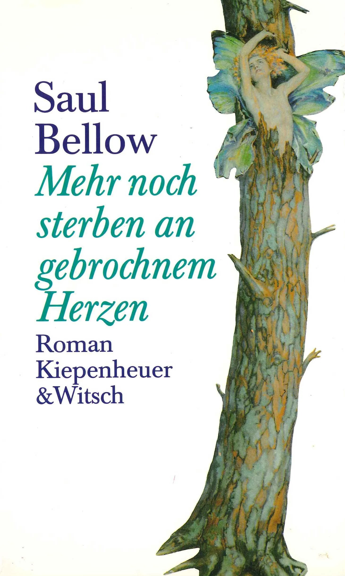Buchcover von 'Mehr noch sterben an gebrochenem Herzen' - Gebundene Ausgabe von Saul Bellow