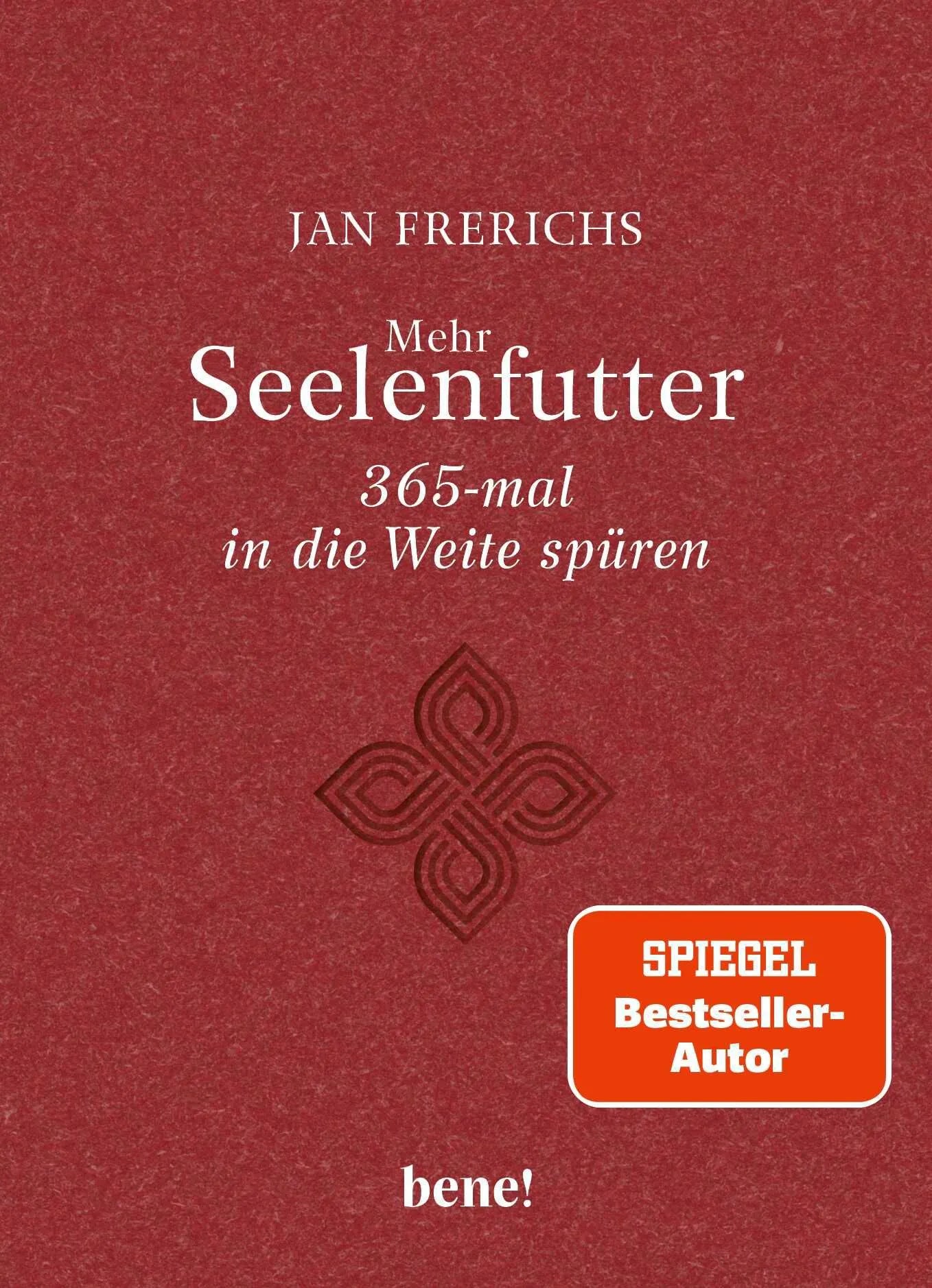 Cover: Mehr Seelenfutter – 365-mal in die Weite spüren (Hardcover) von Jan Frerichs