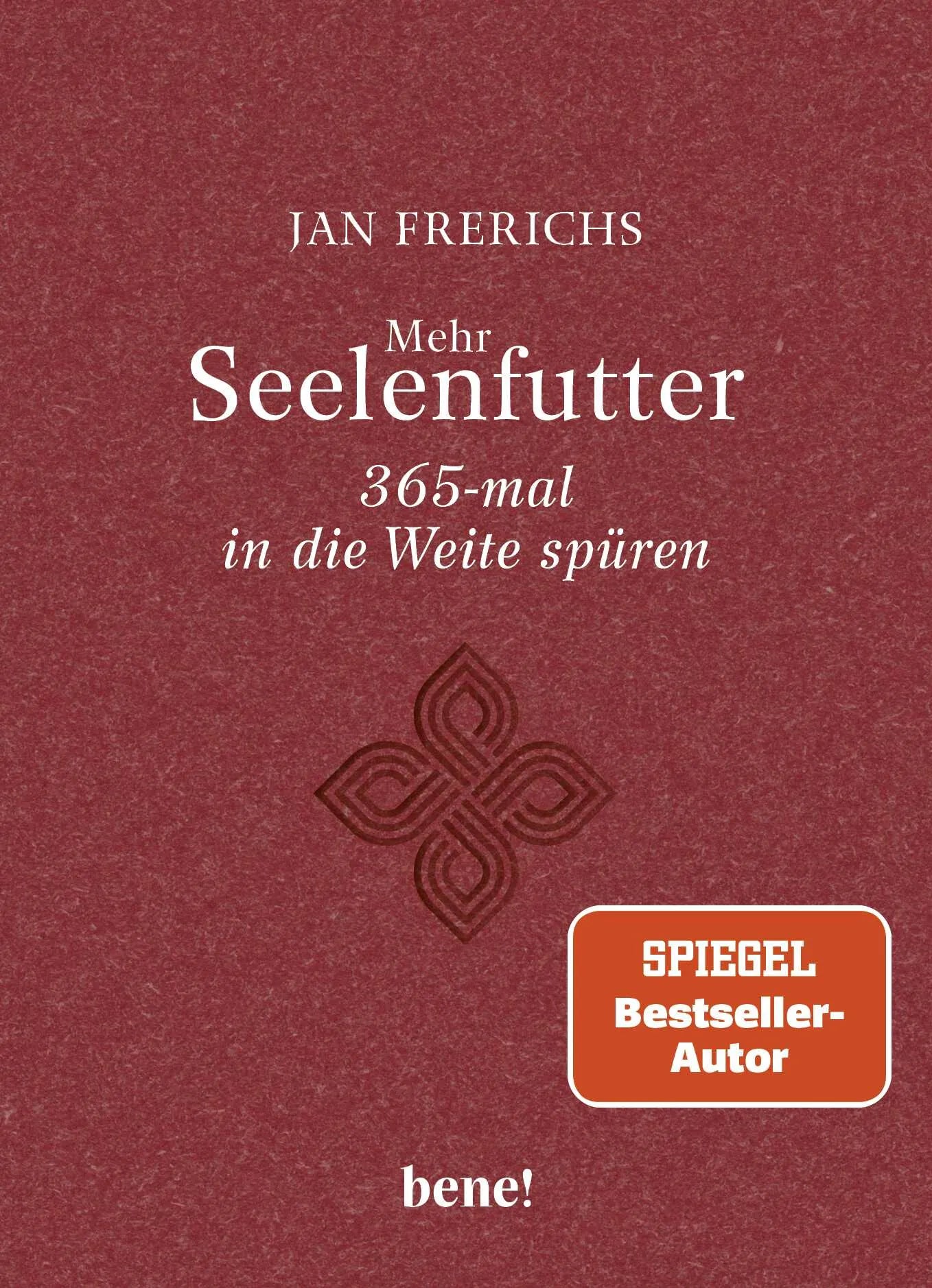 Cover: Mehr Seelenfutter – 365-mal in die Weite spüren (Hardcover) von Jan Frerichs