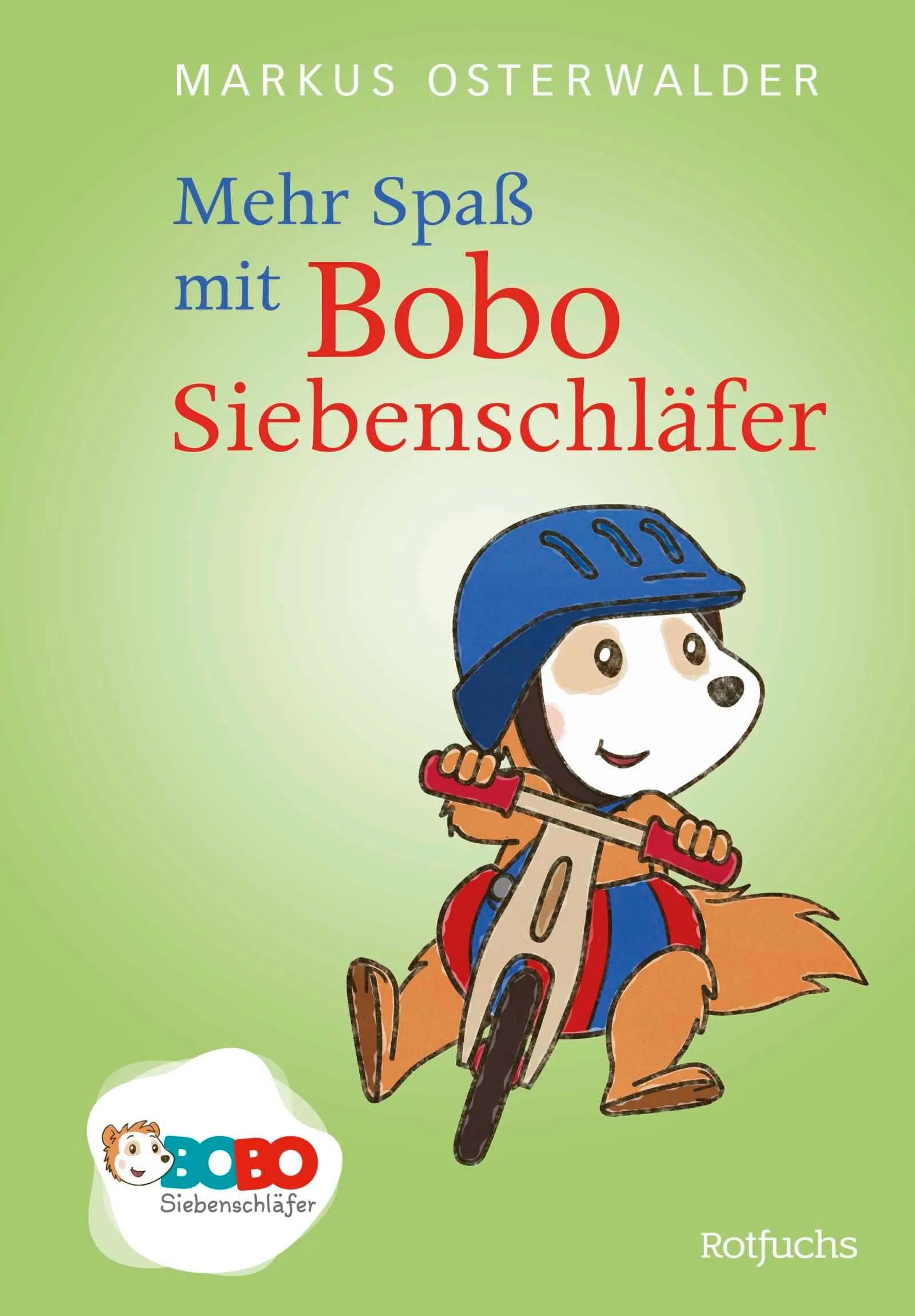 Cover: Mehr Spaß mit Bobo Siebenschläfer (Hardcover) von Markus Osterwalder