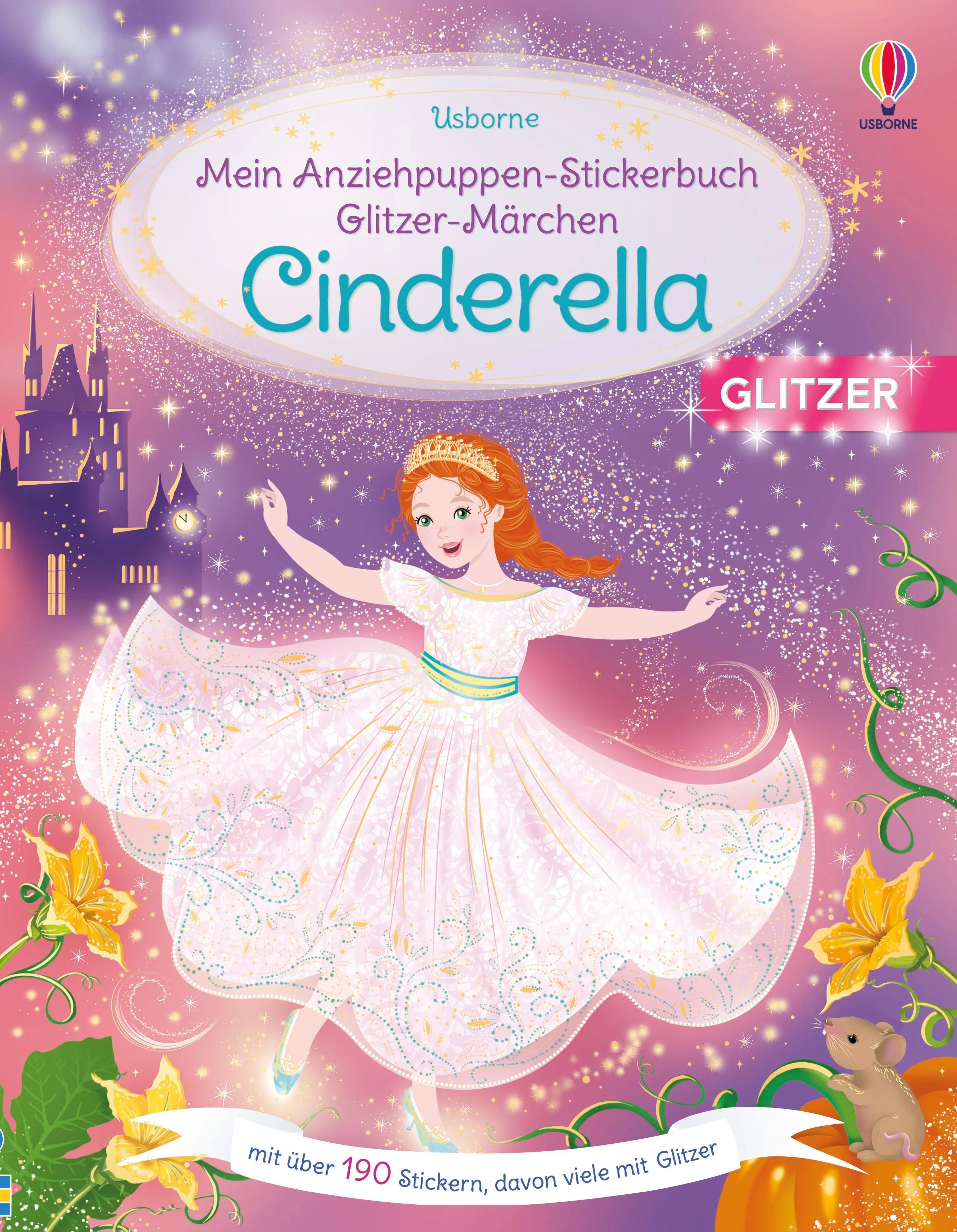 Buchcover von 'Mein Anziehpuppen-Stickerbuch Glitzer-Märchen: Cinderella' - Taschenbuch von Fiona Watt