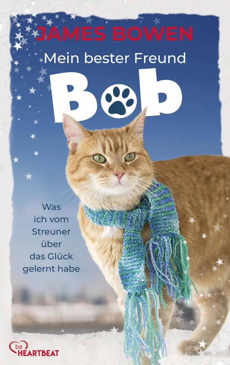 Cover: Mein bester Freund Bob (E-Book) von James Bowen