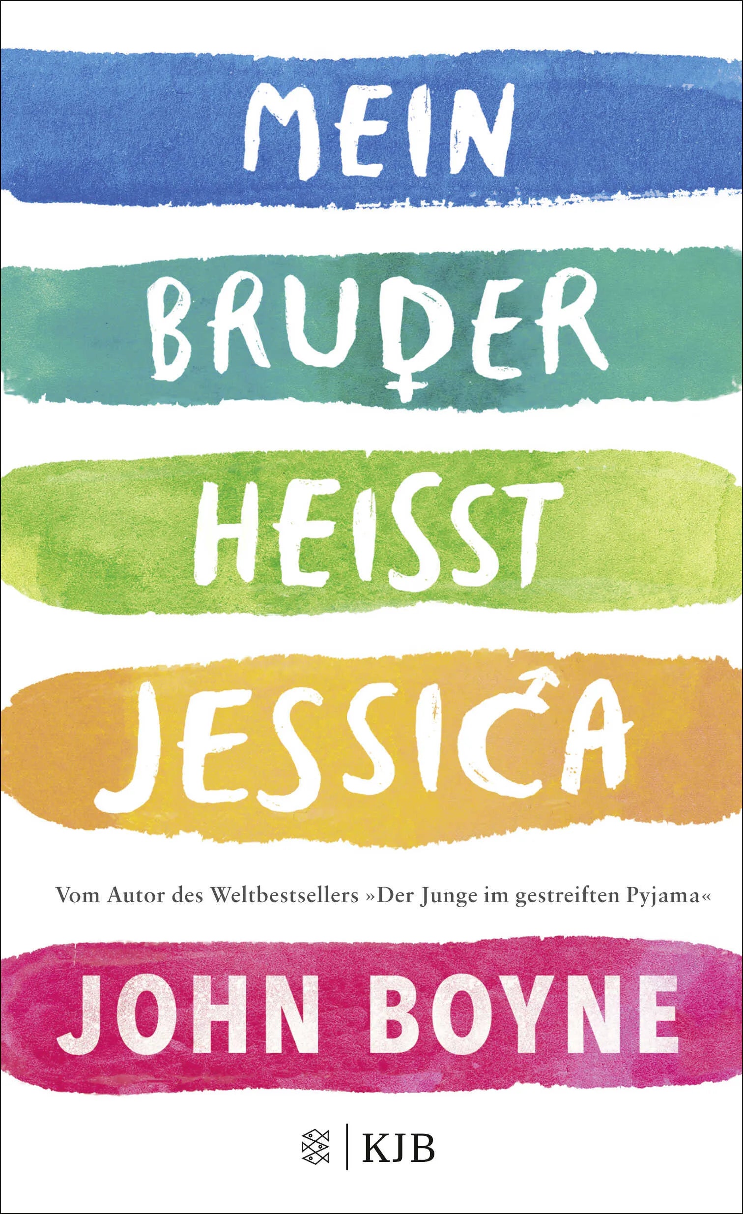 Buchcover von 'Mein Bruder heißt Jessica' - Gebundene Ausgabe von John Boyne