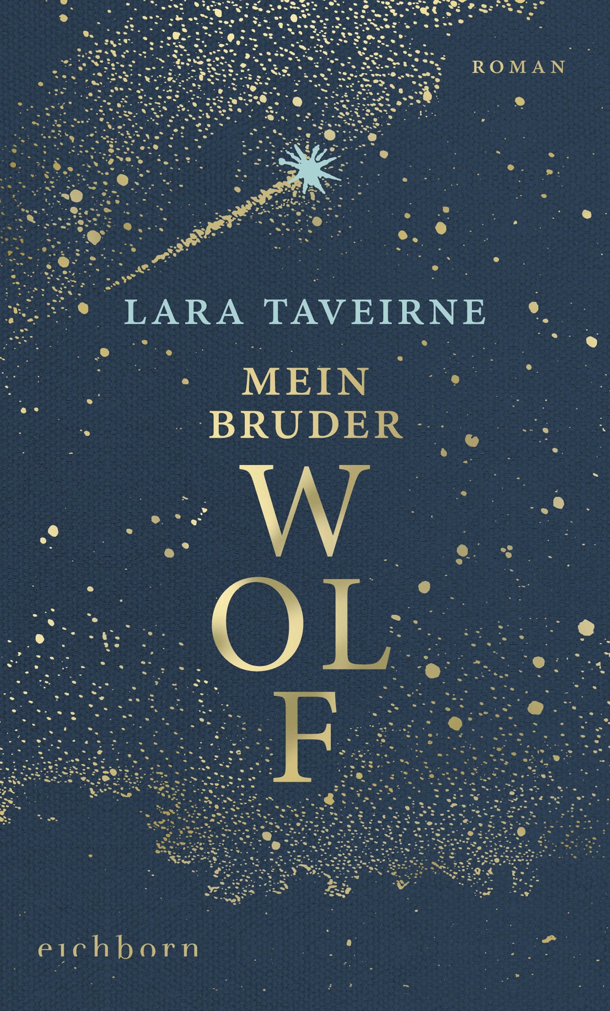 Buchcover von 'Mein Bruder Wolf' - Gebundene Ausgabe von Lara Taveirne