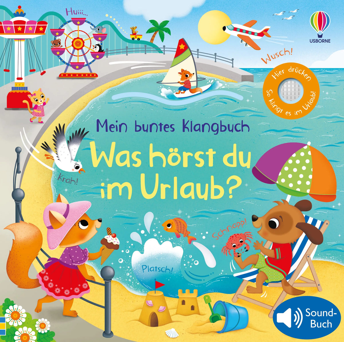 Cover: Mein buntes Klangbuch: Was hörst du im Urlaub? (Hardcover) von Felicity Brooks