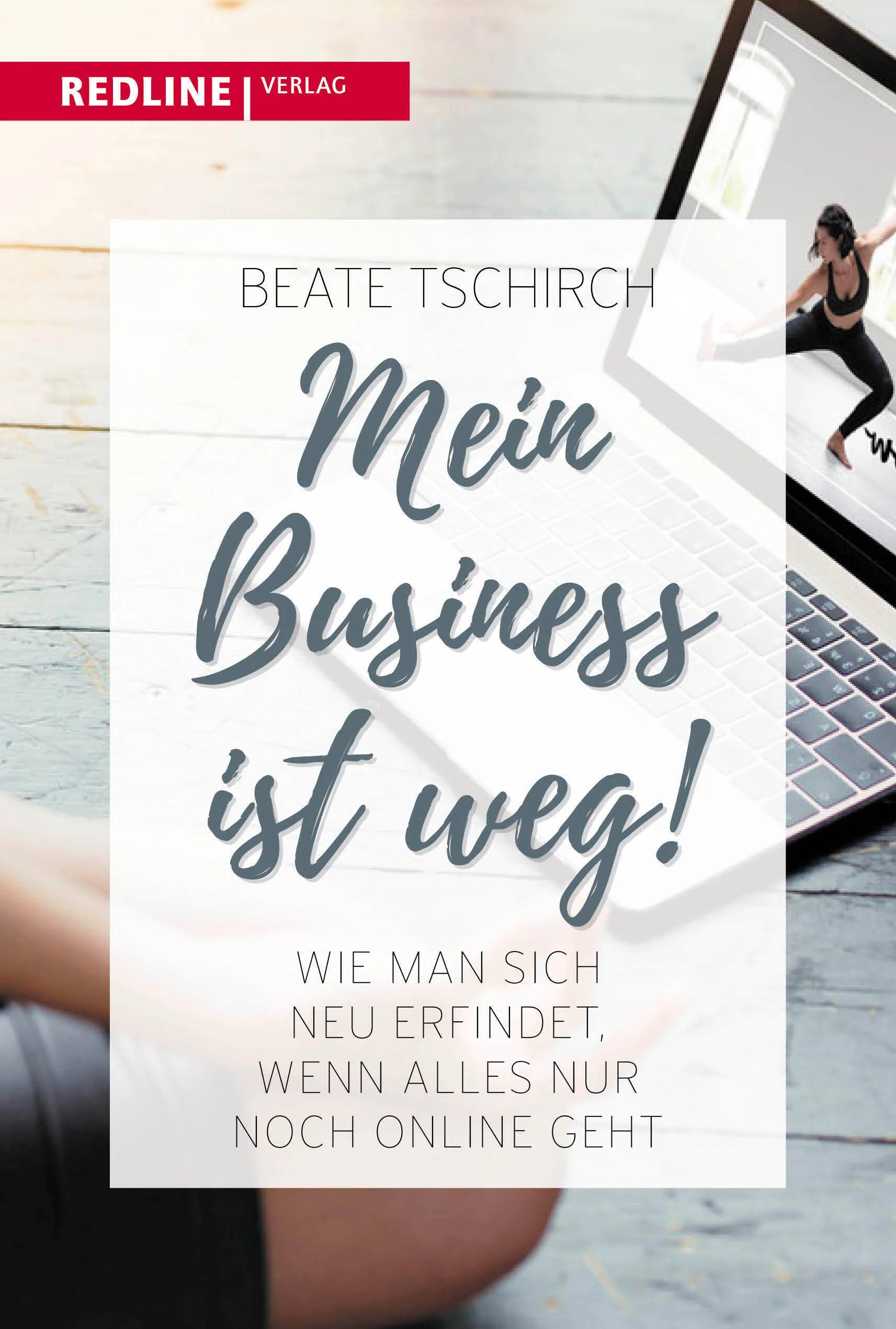 Buchcover von 'Mein Business ist weg' - Taschenbuch von Beate Tschirch