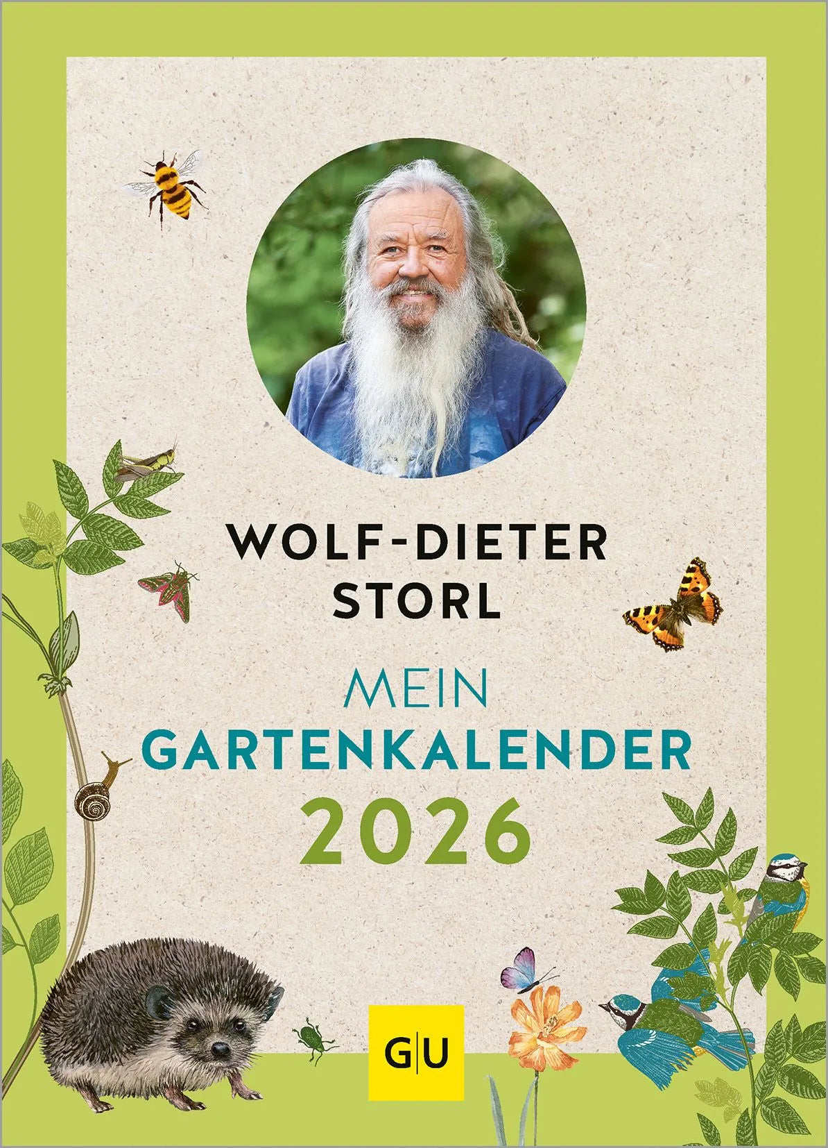 Cover: Mein Gartenkalender 2026 (Hardcover) von Wolf-Dieter Storl