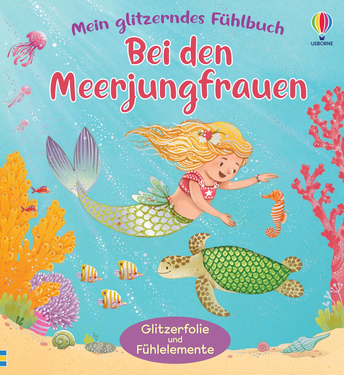 Cover: Mein glitzerndes Fühlbuch: Bei den Meerjungfrauen (Hardcover) von Anna Milbourne
