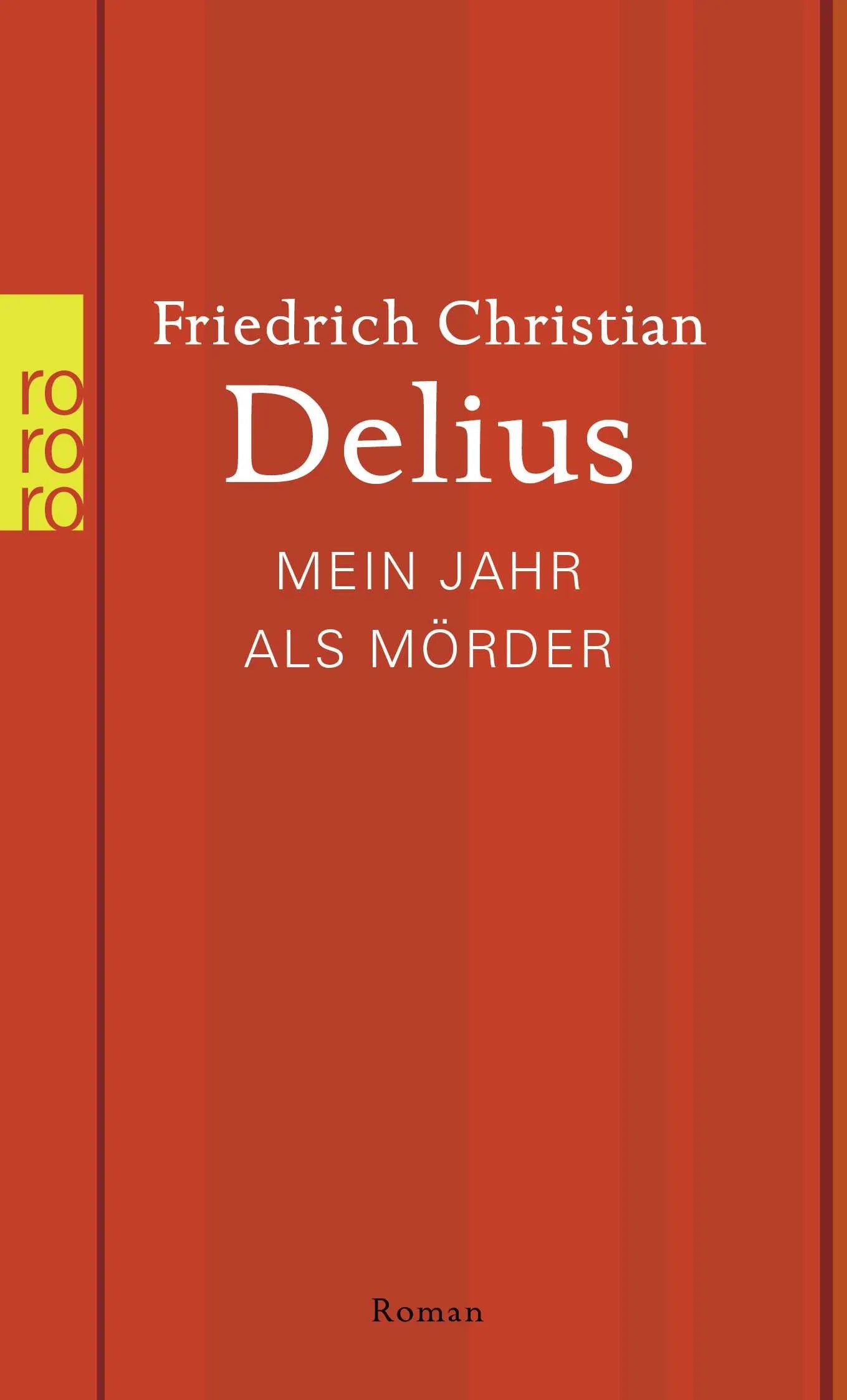Buchcover von 'Mein Jahr als Mörder' - Taschenbuch von Friedrich Christian Delius