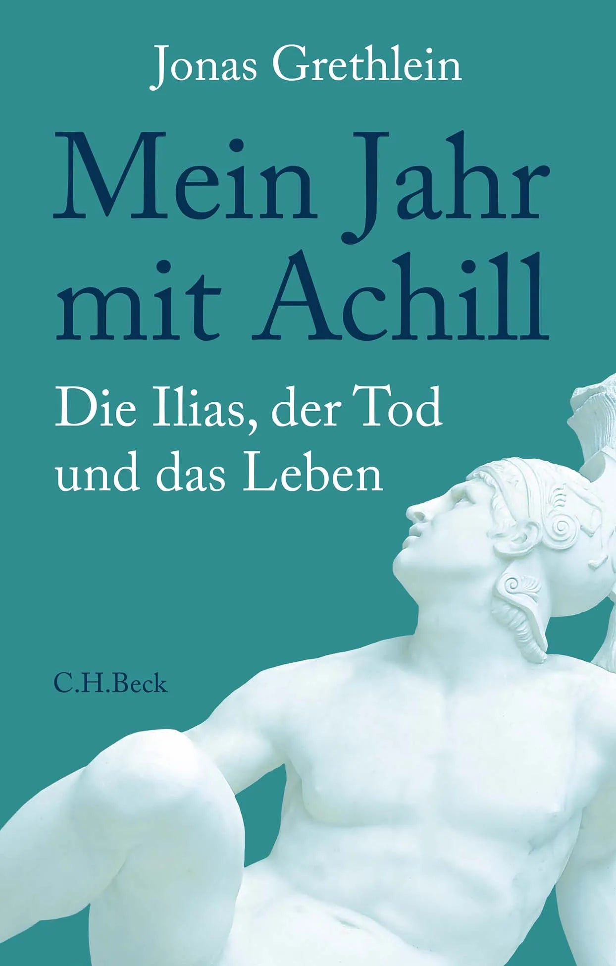 Buchcover von 'Mein Jahr mit Achill' - Gebundene Ausgabe von Jonas Grethlein