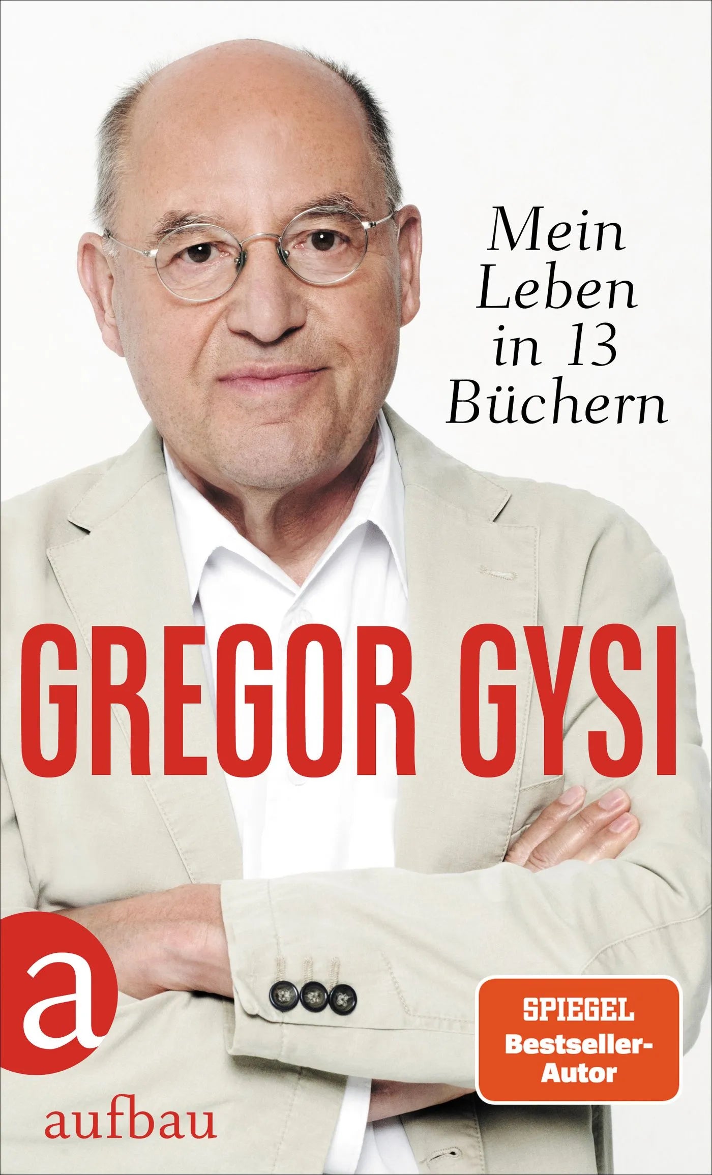 Buchcover von 'Mein Leben in 13 Büchern' - Gebundene Ausgabe von Gregor Gysi