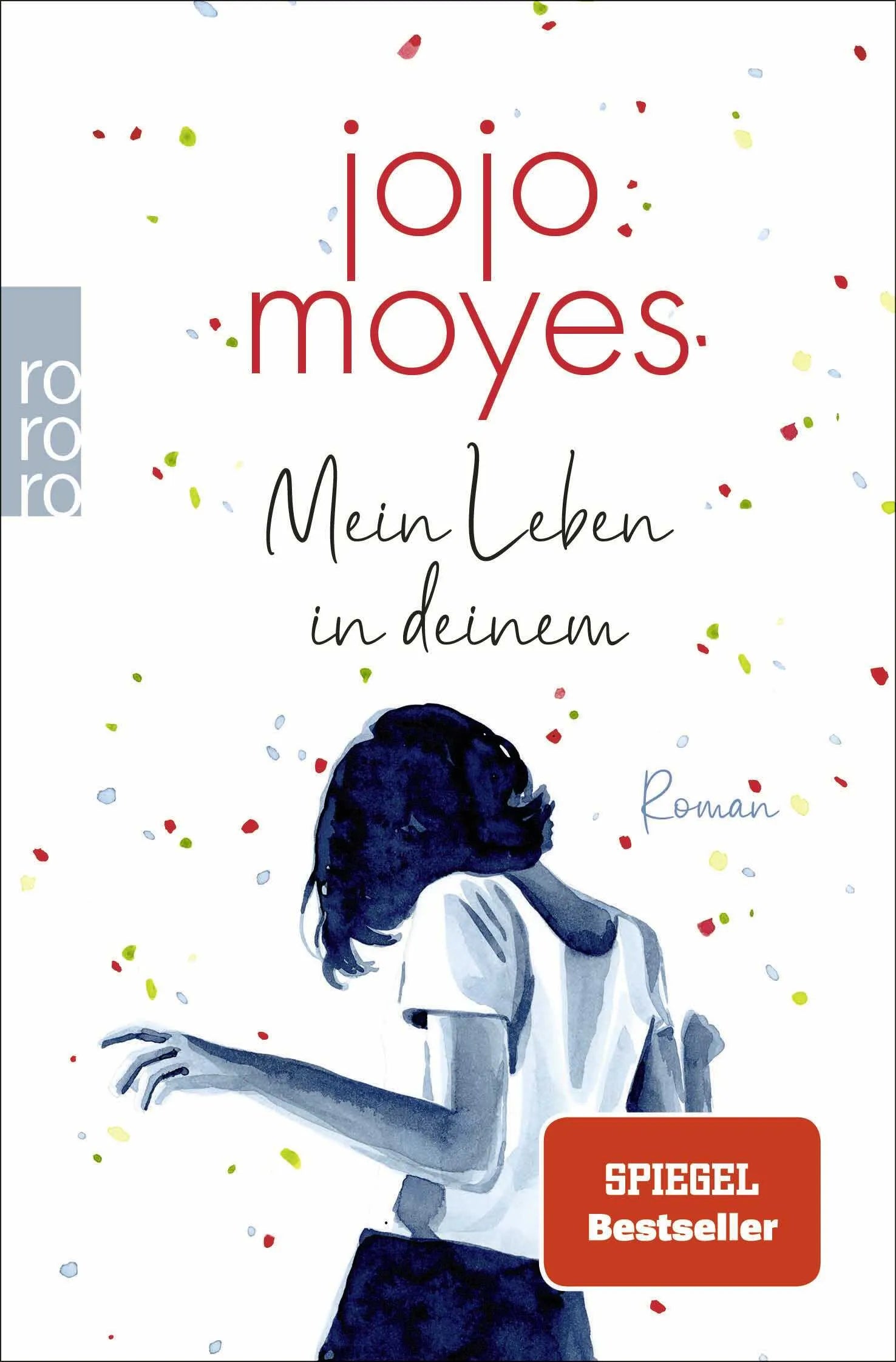 Cover: Mein Leben in deinem (Taschenbuch) von Jojo Moyes