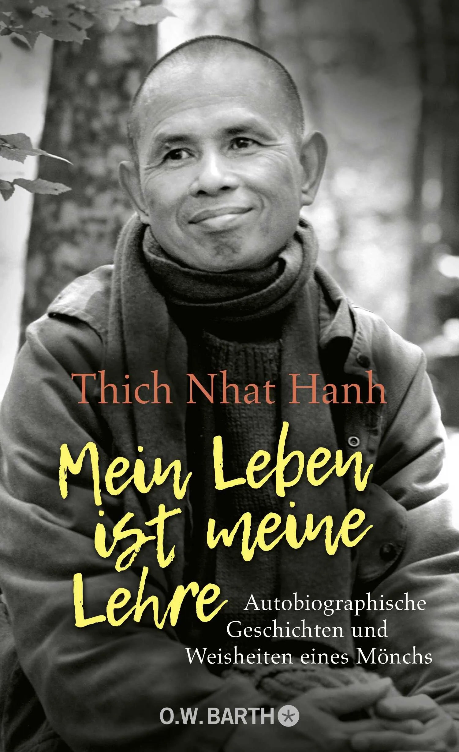 Buchcover von 'Mein Leben ist meine Lehre' - Gebundene Ausgabe von Thich Nhat Hanh