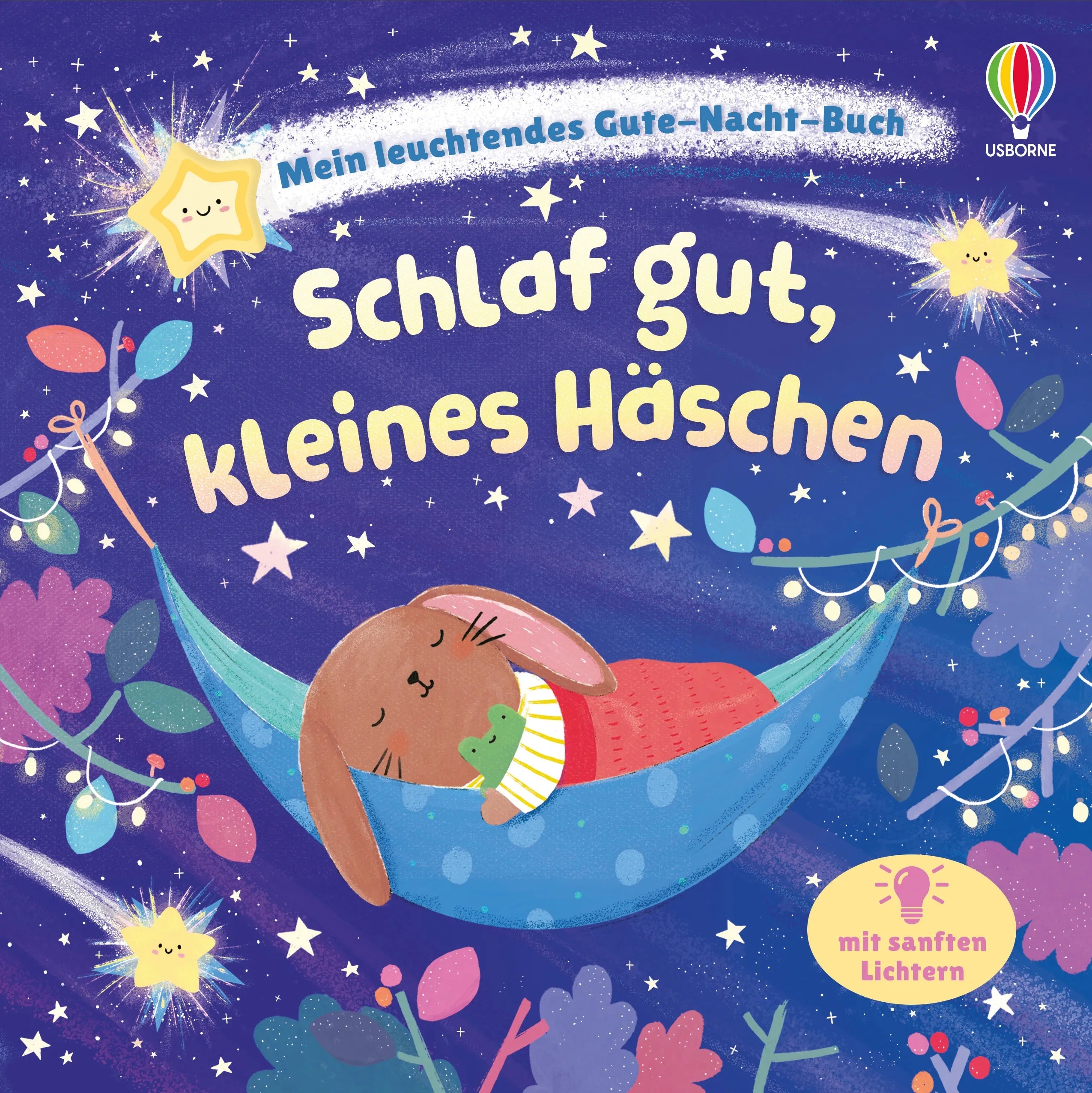 Cover: Mein leuchtendes Gute-Nacht-Buch: Schlaf gut, kleines Häschen (Hardcover) von Anna Milbourne