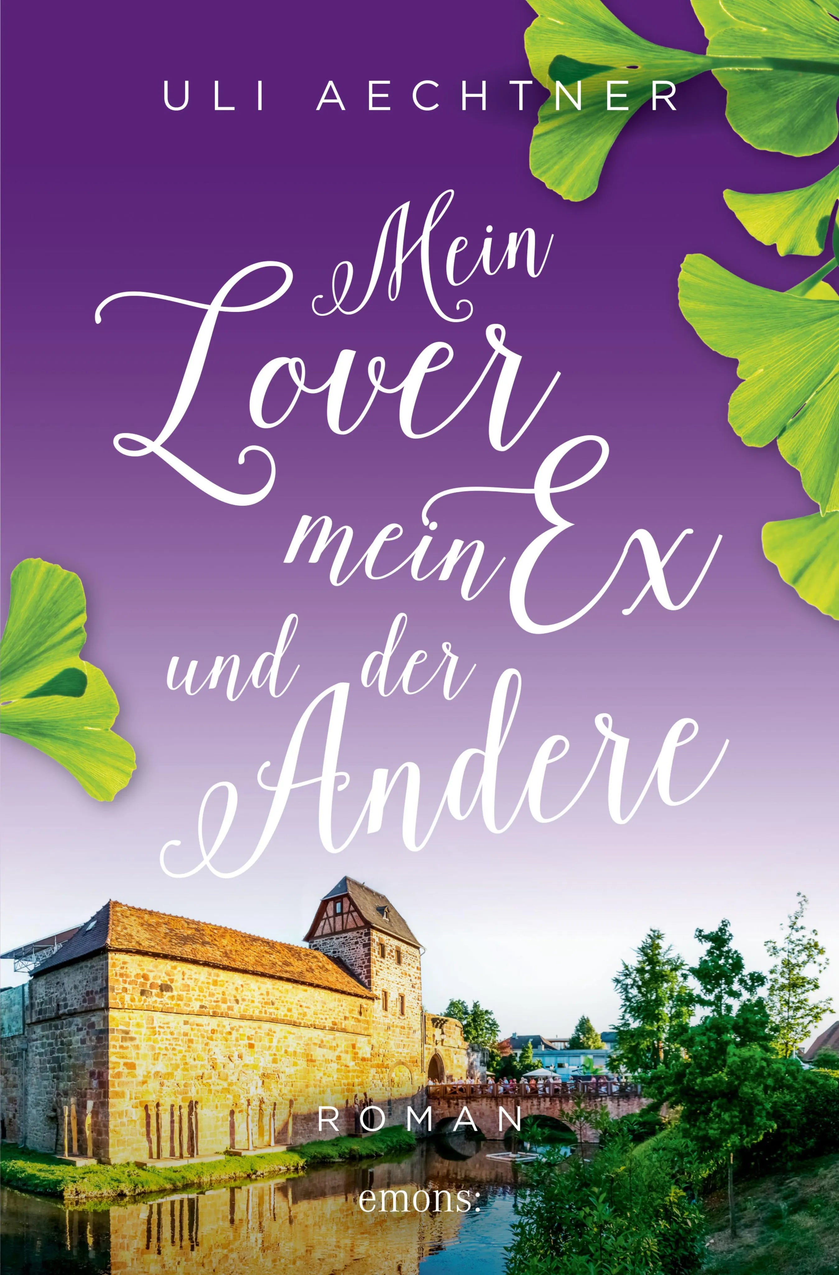 Cover: Mein Lover, mein Ex und der Andere (E-Book) von Uli Aechtner