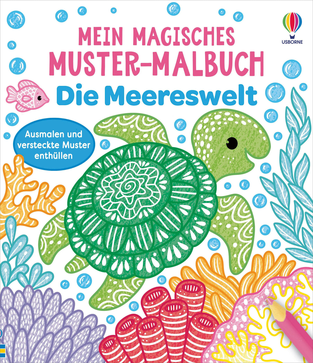 Cover: Mein magisches Muster-Malbuch: Die Meereswelt (Taschenbuch) von Kate Nolan